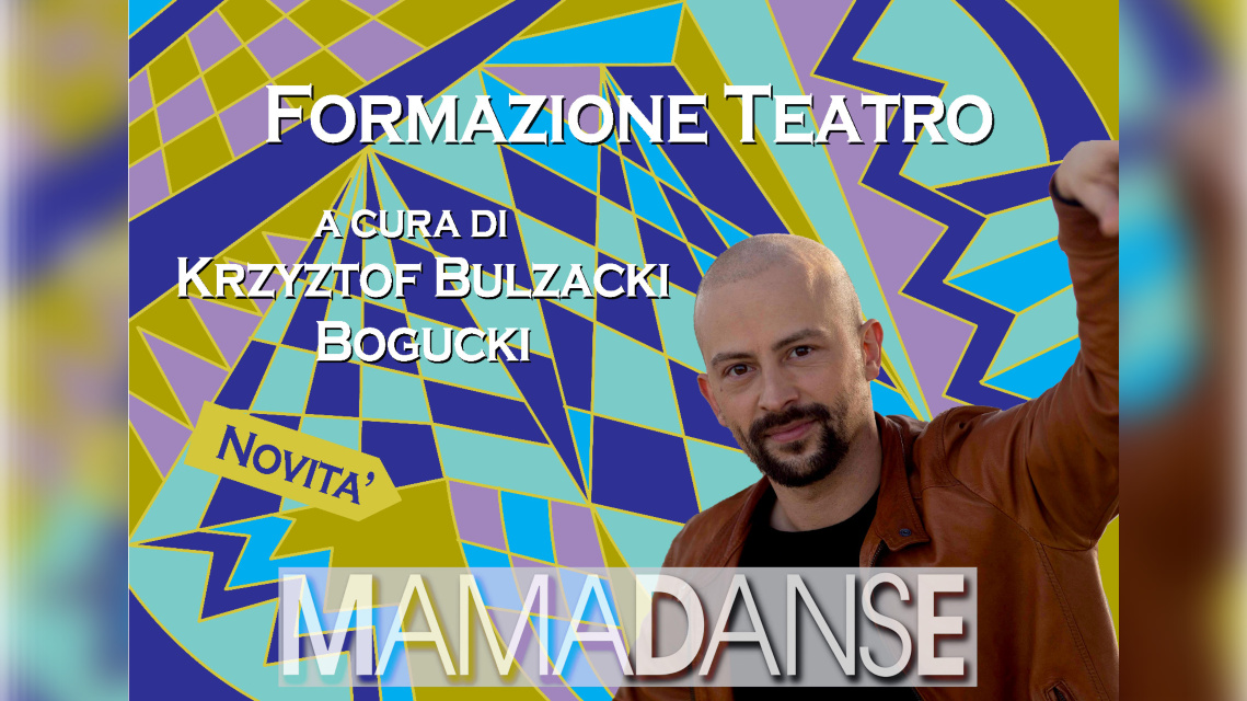 NOVITÀ a/a 2025-2026: Percorso di Recitazione Teatrale e Cinematografica - Krzysztof Bulzacki Bogucki